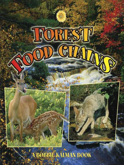 Title details for Forest Food Chains by Bobbie Kalman - Available